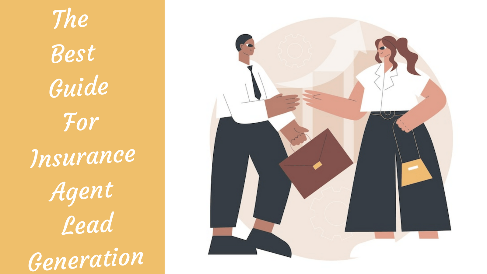 The Best Guide For Insurance Agent Lead Generation